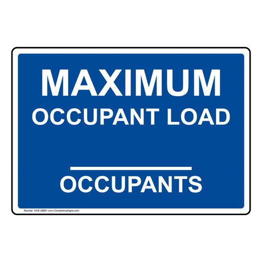 Maximum Occupant Load ____ Occupants Sign NHE-26891