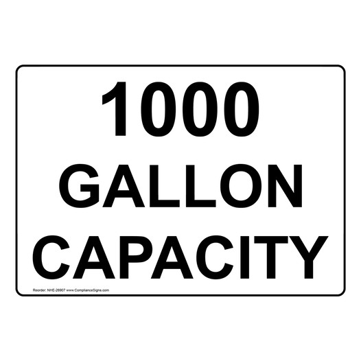 1000 Gallon Capacity Sign NHE-26907