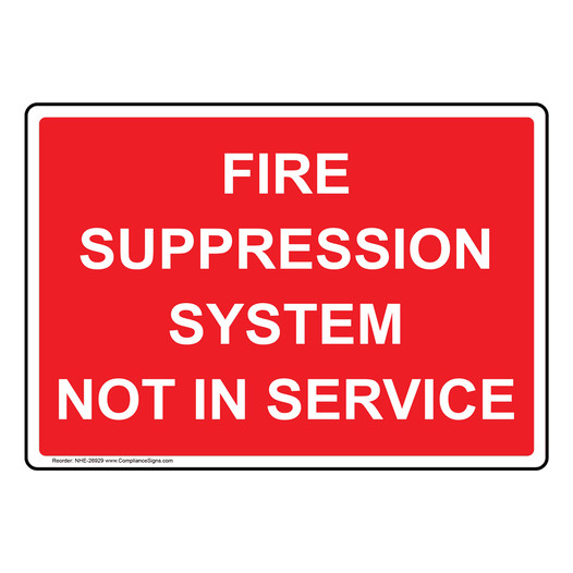 Fire Suppression System Not In Service Sign NHE-26929