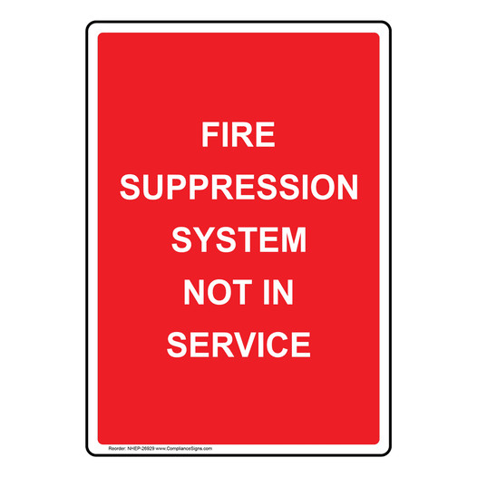 Portrait Fire Suppression System Not In Service Sign NHEP-26929