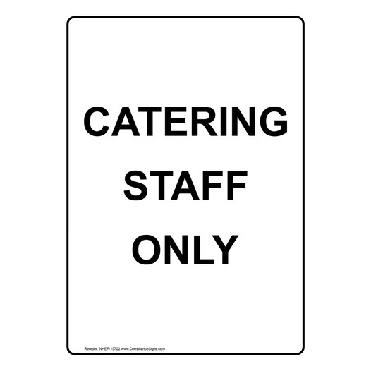 Portrait Catering Staff Only Sign NHEP-15702