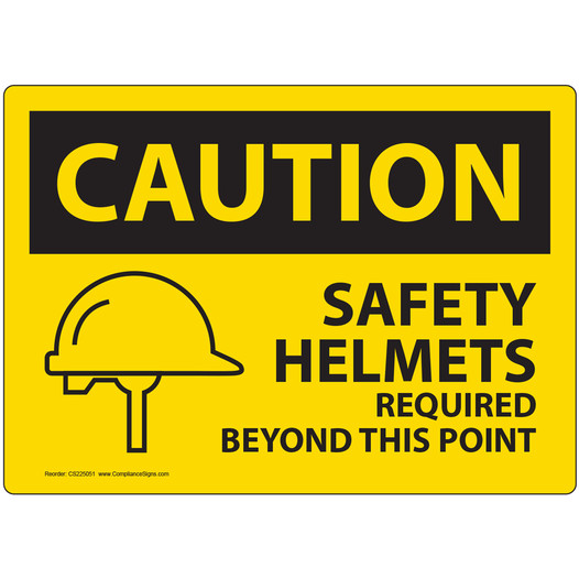 Yellow Caution Safety Helmets Required Beyond This Point OSHA Sign