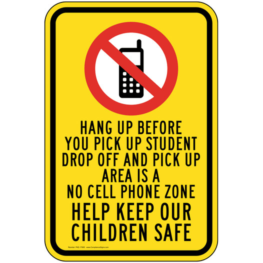 Student Drop Off Pick Up No Cell Phone Zone Sign PKE-17885