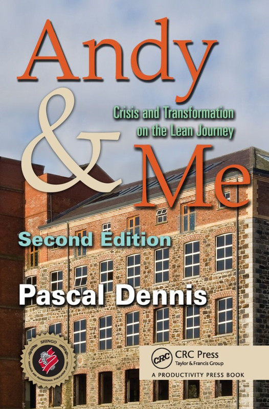 Andy and Me: Crisis and Transformation on the Lean Journey 2nd Edition 70B7017