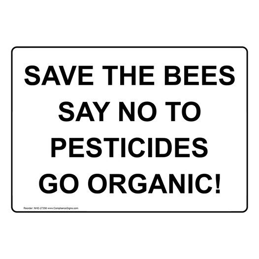 Save The Bees Say No To Pesticides Sign NHE-27356