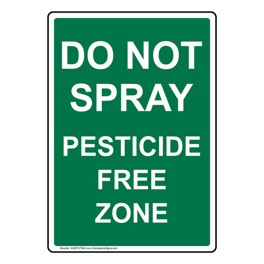 Portrait Do Not Spray Pesticide Free Zone Sign