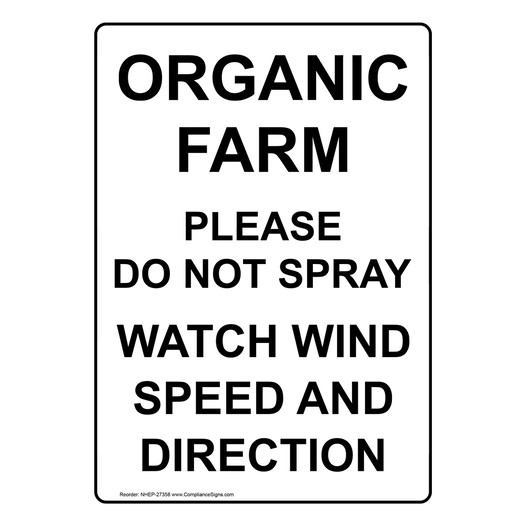 Portrait Organic Farm Please Do Not Spray Watch Sign NHEP-27358