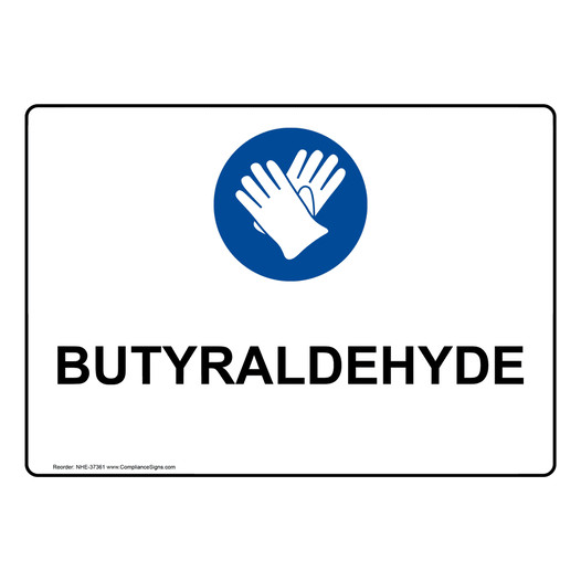 Butyraldehyde Sign With PPE Symbol NHE-37361