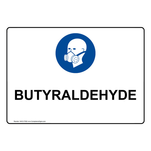 Butyraldehyde Sign With PPE Symbol NHE-37362