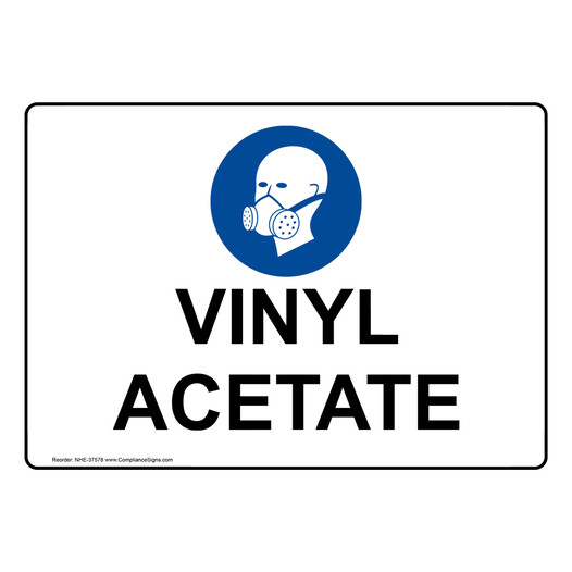 Vinyl Acetate Sign With PPE Symbol NHE-37578