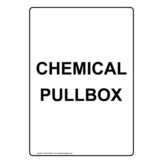 Portrait Chemical Pullbox Sign NHEP-26978