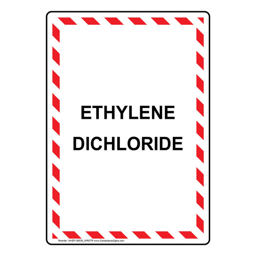Portrait Ethylene Dichloride Sign NHEP-38539_WRSTR