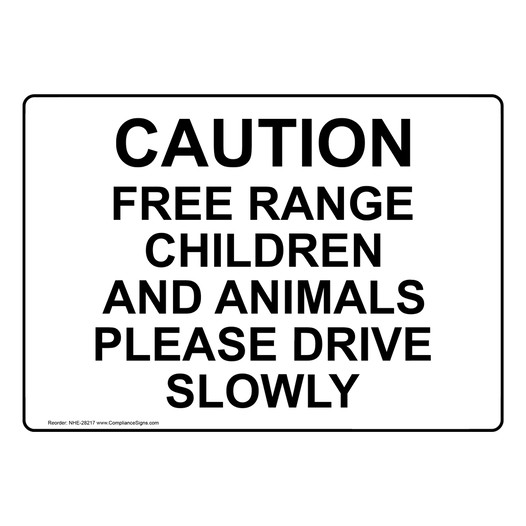 Caution Free Range Children And Animals Please Sign NHE-28217