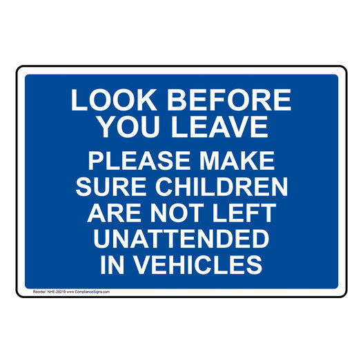 Look Before You Leave Please Make Sure Children Sign NHE-28219