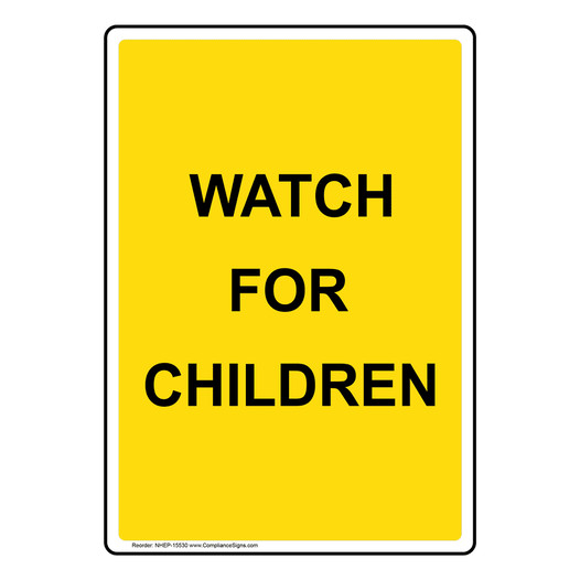 Portrait Watch For Children Sign NHEP-15530 Children / School Safety Child