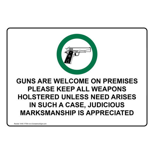 Guns Welcome Premises Weapons Holstered Sign NHE-17708