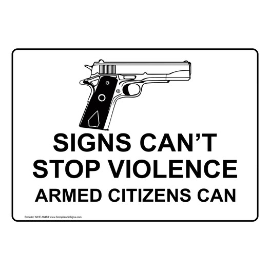 Signs Can't Stop Violence Armed Citizens Can Sign NHE-18483