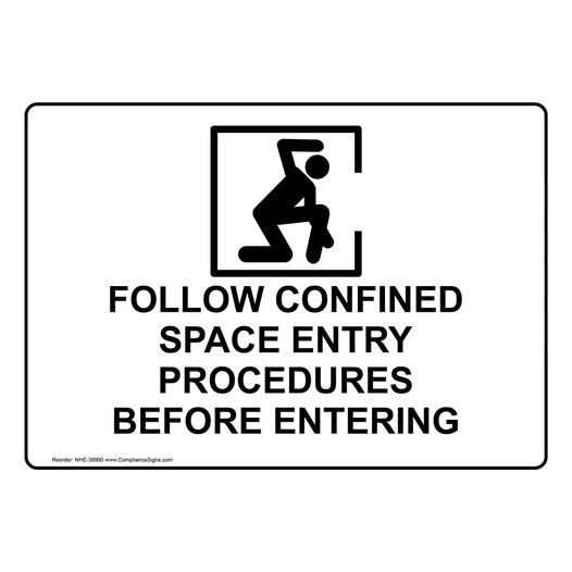Follow Confined Space Entry Procedures Sign With Symbol NHE-38990