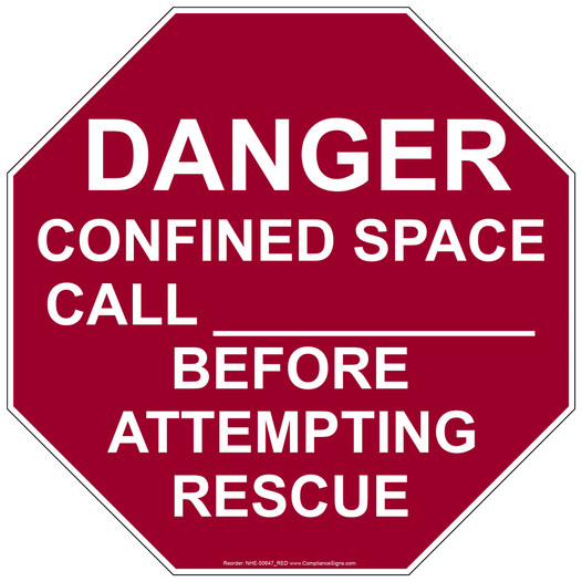 Danger Confined Space Call ____ Before Rescue Sign NHE-50647_RED
