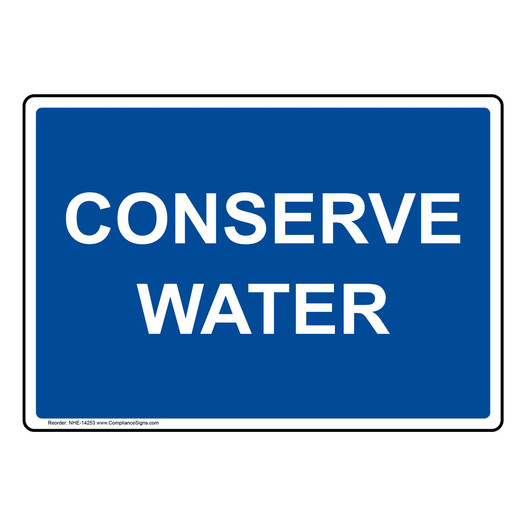 Conserve Water Sign for Conserve NHE-14253