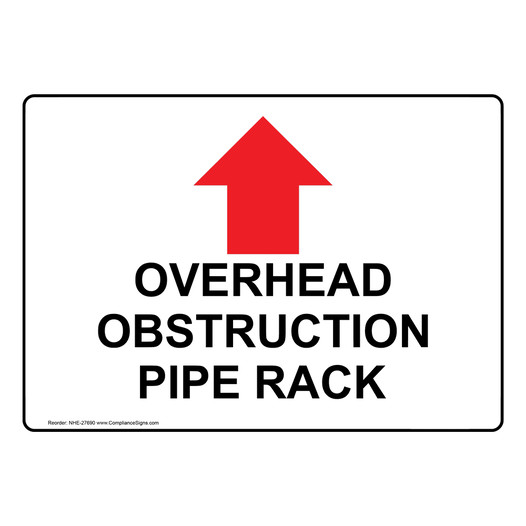 Overhead Obstruction Pipe Rack Sign With Symbol NHE-27690