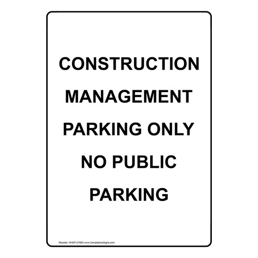 Portrait Construction Management Parking Only Sign NHEP-27683