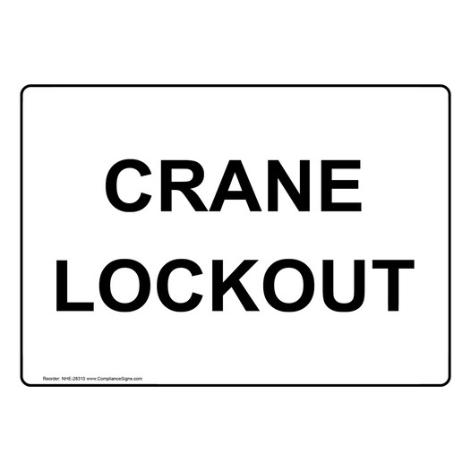 Crane Lockout Sign NHE-28310
