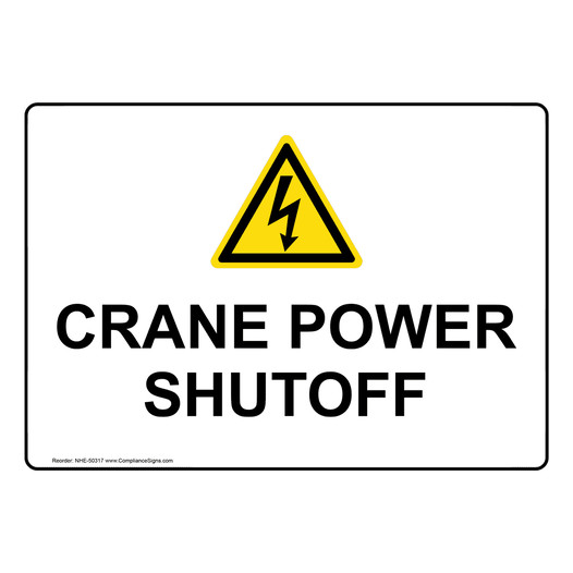 CRANE POWER SHUTOFF Sign with Symbol NHE-50317