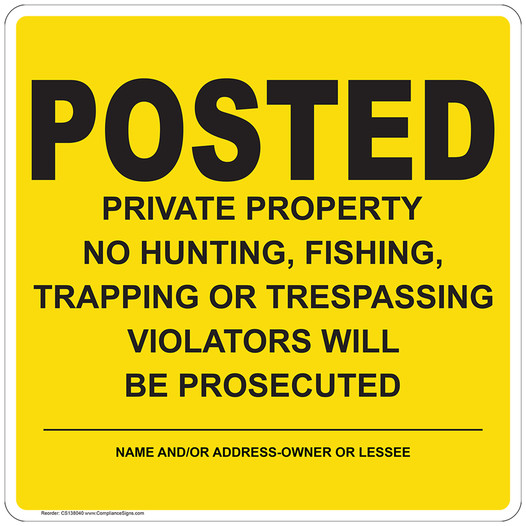 Posted Private Property No Hunting Fishing Trapping Sign TRE-13668