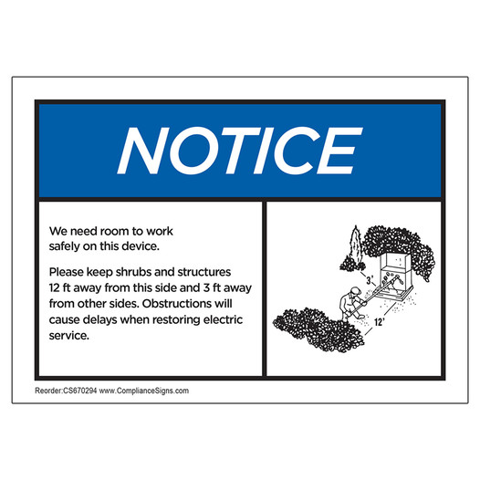 OSHA NOTICE We need room to work safely on this device Label CS670294