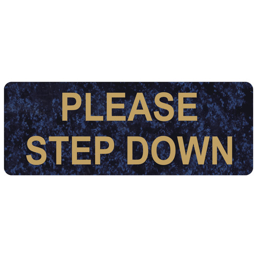 Celestial Blue Engraved PLEASE STEP DOWN Sign