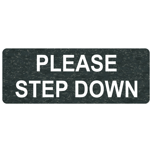 Charcoal Marble Engraved PLEASE STEP DOWN Sign EGRE-15822_White_on_CharcoalMarble