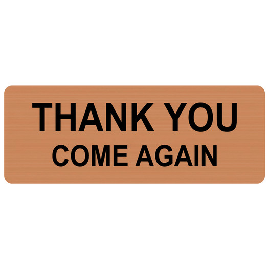 Copper Engraved THANK YOU COME AGAIN Sign EGRE-15826_Black_on_Copper