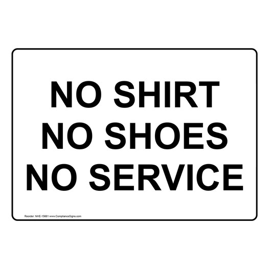 No Shirt No Shoes No Service Sign NHE-15661 Customer Policies