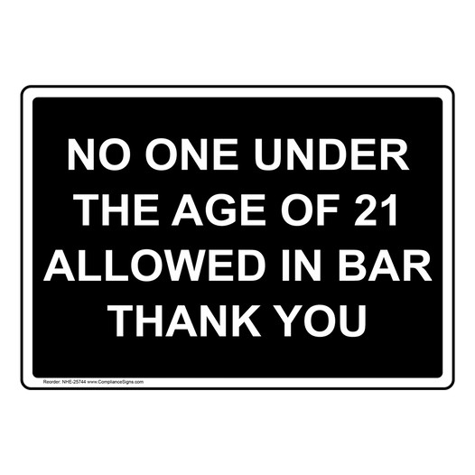 No One Under The Age Of 21 Allowed In Bar Thank You Sign NHE-25744