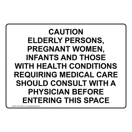 Caution Elderly Persons, Pregnant Women, Infants Sign NHE-27641