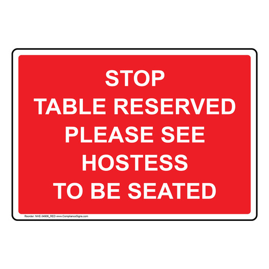 Stop Table Reserved Please See Hostess To Be Seated Sign NHE-34906_RED