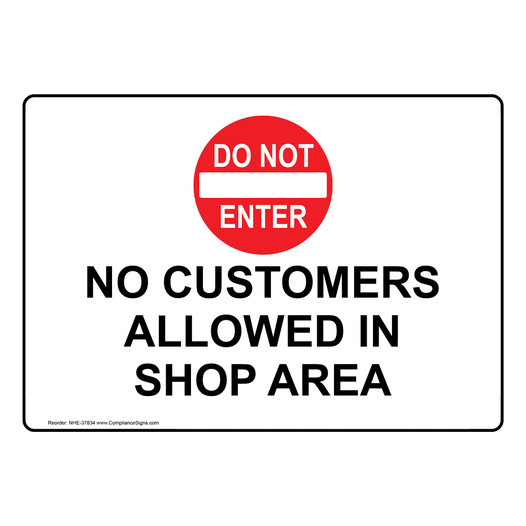 No Customers Allowed In Shop Area Sign With Symbol NHE-37834