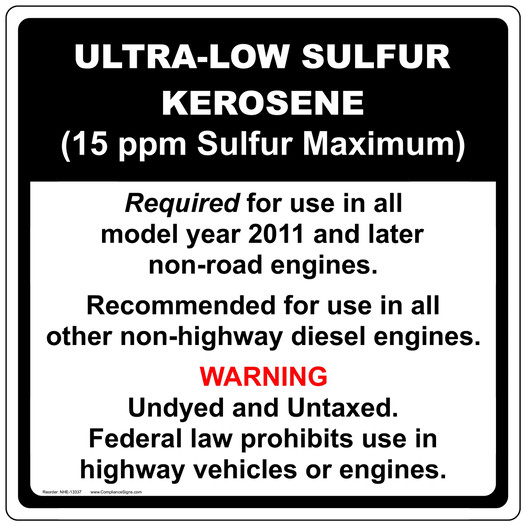 Ultra-Low Sulfur Kerosene 15 Ppm Sulfur Max Label NHE-13337 Diesel