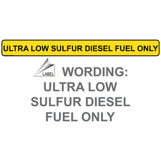 Ultra Low Sulfur Diesel Fuel Only Label NHE-15417 Diesel