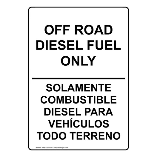 Off Road Diesel Fuel Only - Solamente Combustible Sign NHB-2112