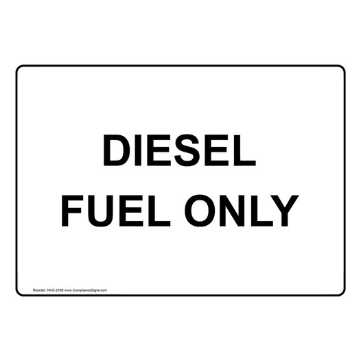 Diesel Fuel Only Sign NHE-2108