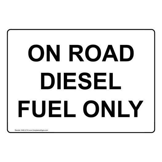 On Road Diesel Fuel Only Sign NHE-2114