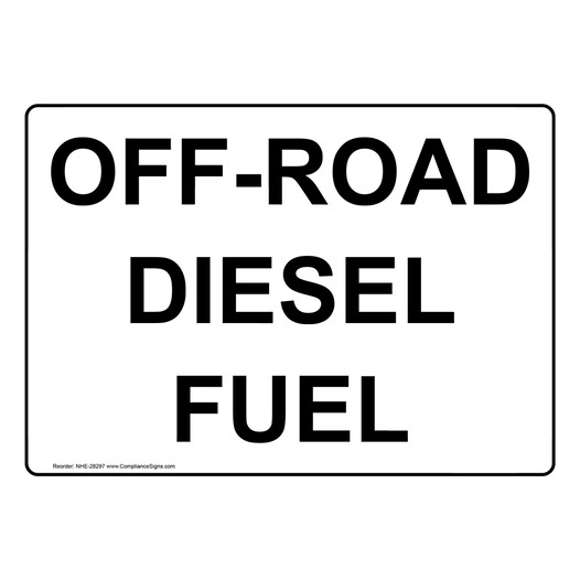 Off-Road Diesel Fuel Sign NHE-28297
