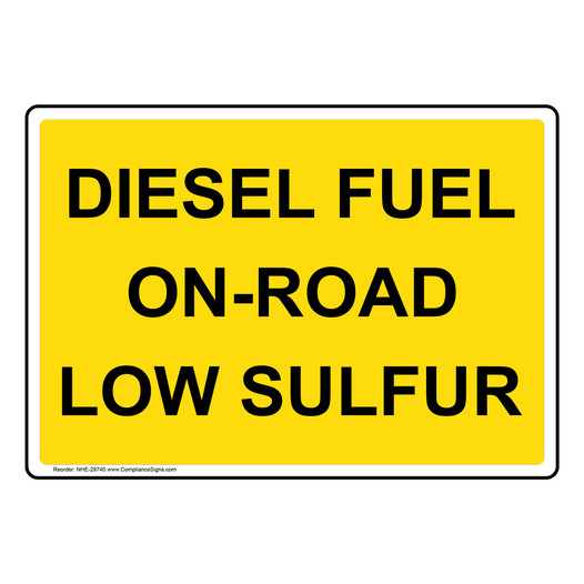 Diesel Fuel On-Road Low Sulfur Sign NHE-29740