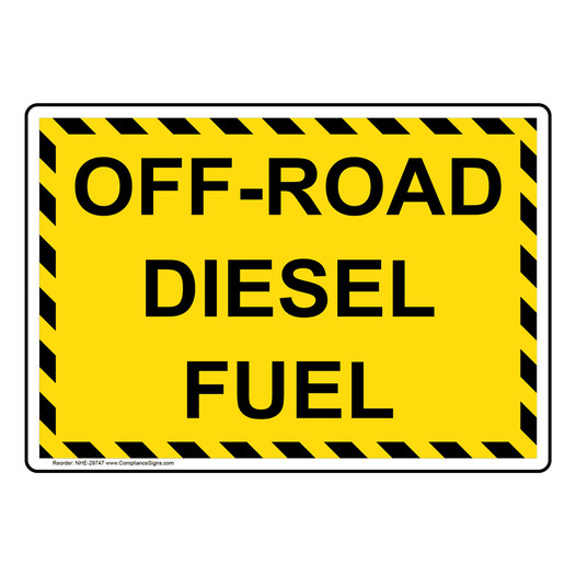 Off-Road Diesel Fuel Sign NHE-29747