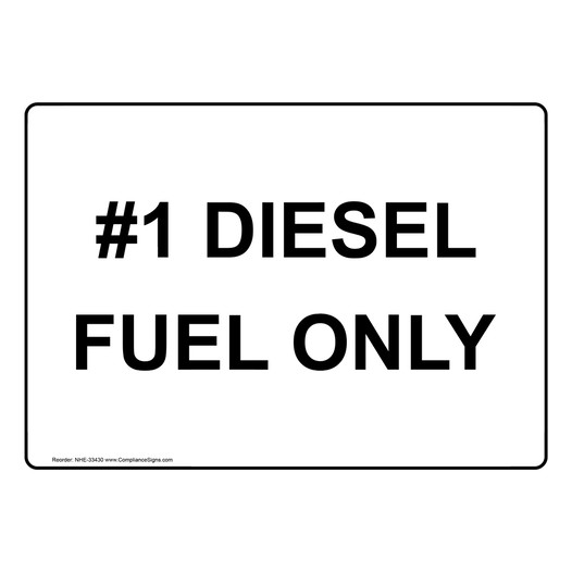 #1 Diesel Fuel Only Sign NHE-33430