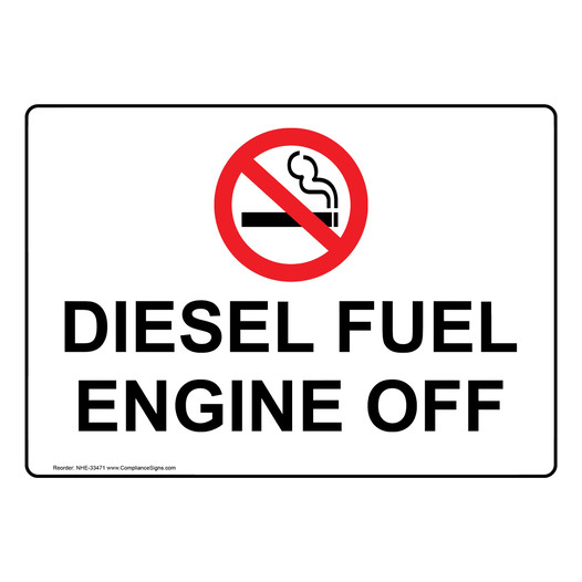 Diesel Fuel Engine Off Sign NHE-33471