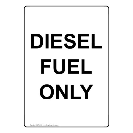 Portrait Diesel Fuel Only Sign NHEP-2108
