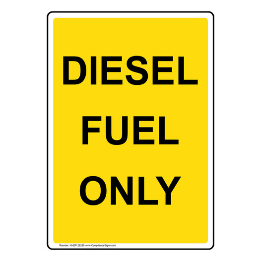 Portrait Diesel Fuel Only Sign NHEP-28288